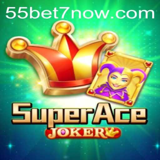 Exploring SuperAceJoker and the 55bet Connection
